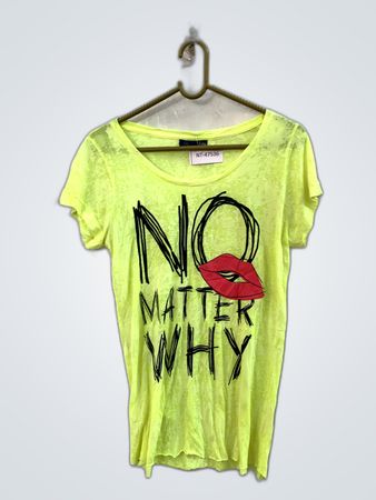 Unbranded Neon Green 'No Matter Why' Graphic T-Shirt
