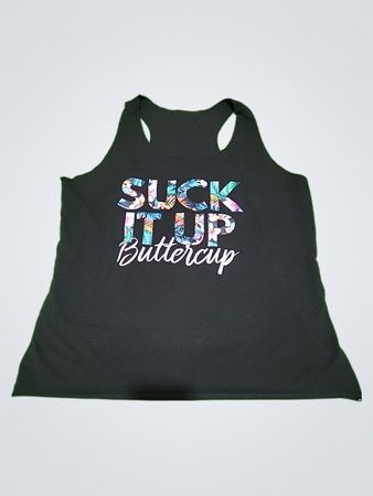 Black Tank Top with SUCK IT UP Buttercup Design